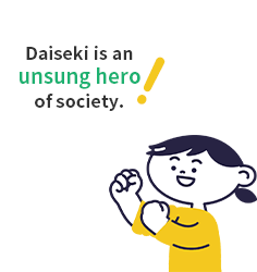 Daiseki is an unsung hero of society.